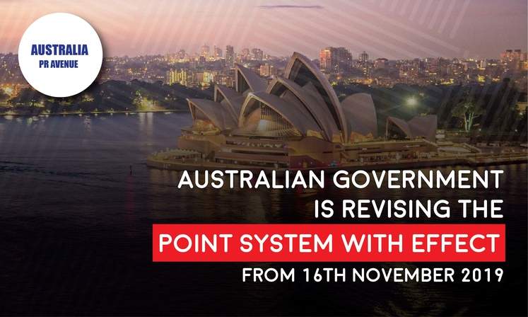 Australian Government is Revising the point system with effect from 16th November, 2019